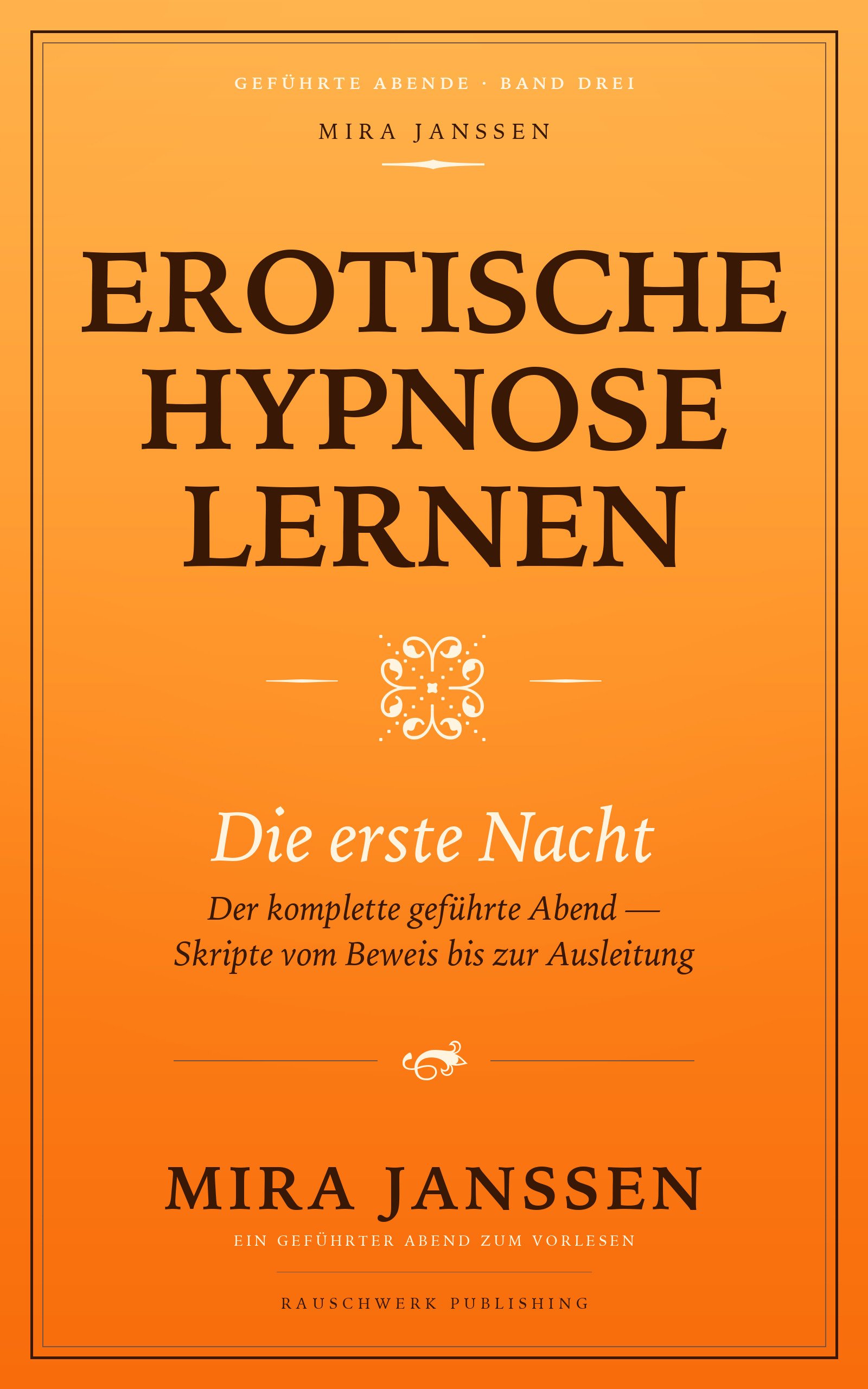 Cover: Erotische Hypnose lernen: Die erste Nacht