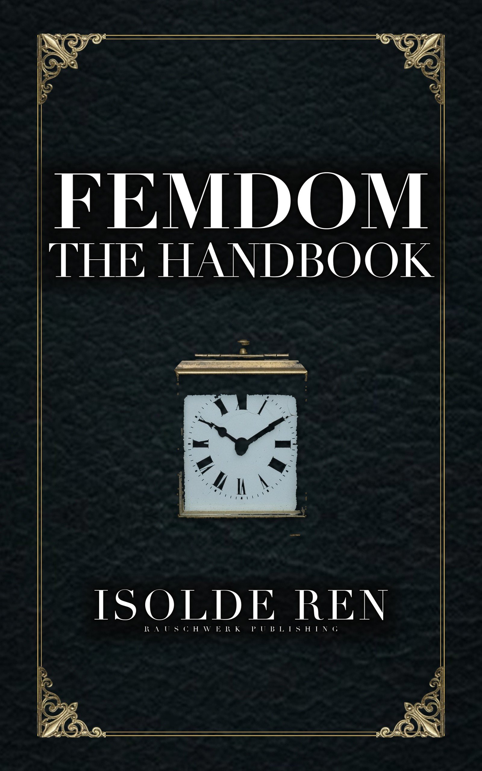 Cover: Femdom: The Handbook von Isolde Ren
